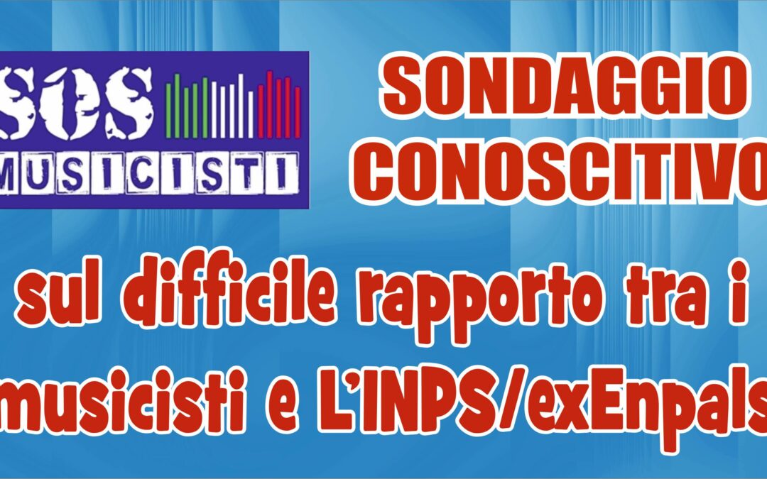 SONDAGGIO CONOSCITIVO MUSICISTI E ENPALS